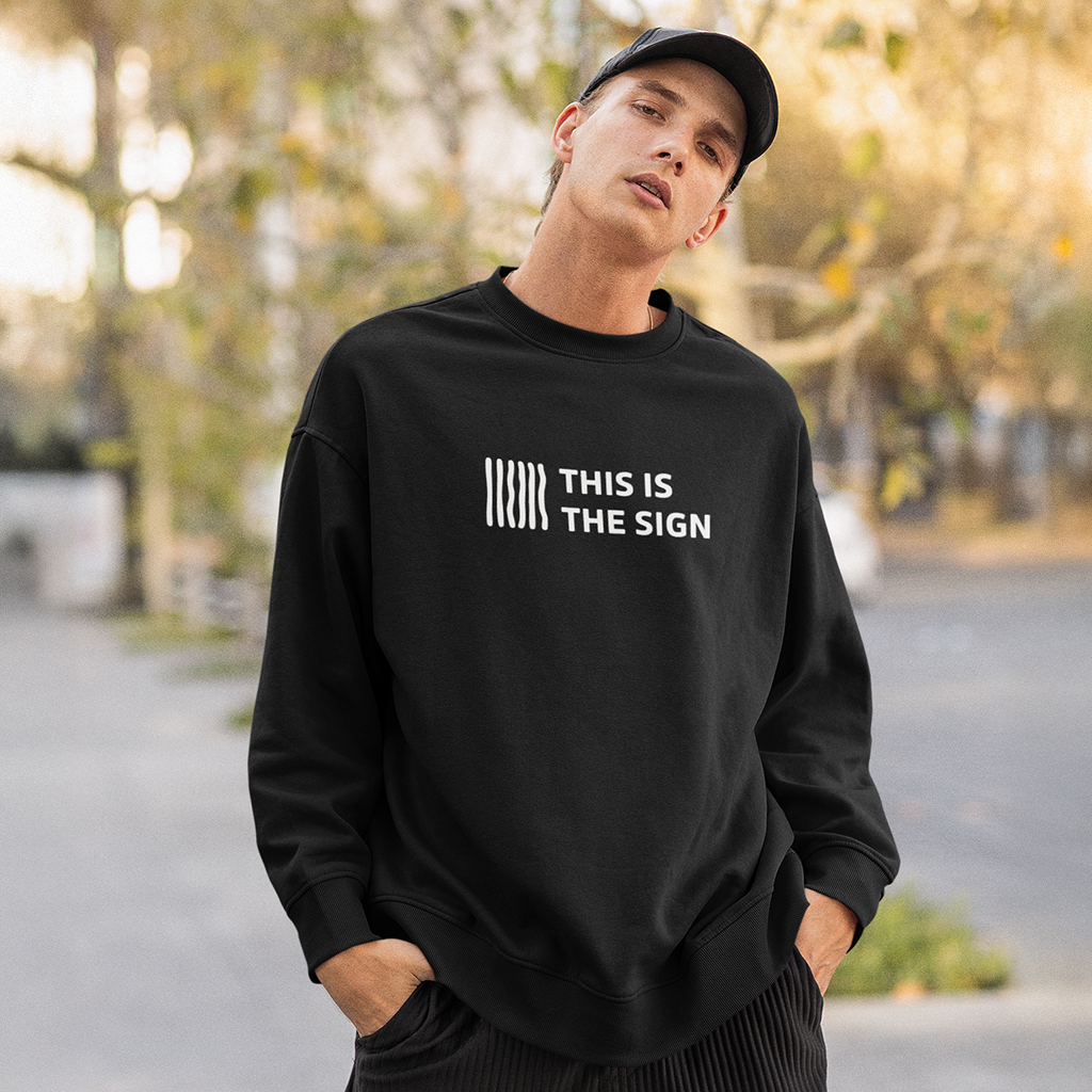 Sudadera - This is the sign