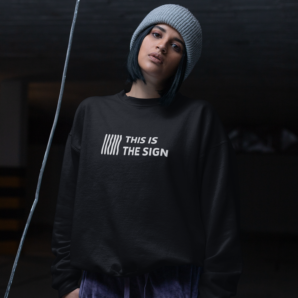 Sudadera - This is the sign