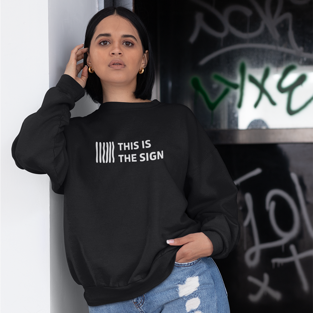 Sudadera - This is the sign