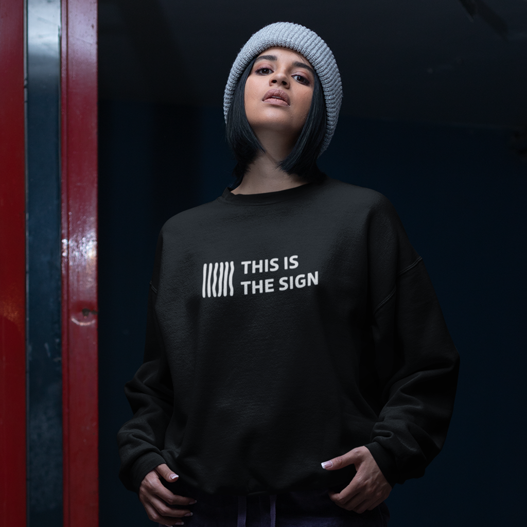 Sudadera - This is the sign