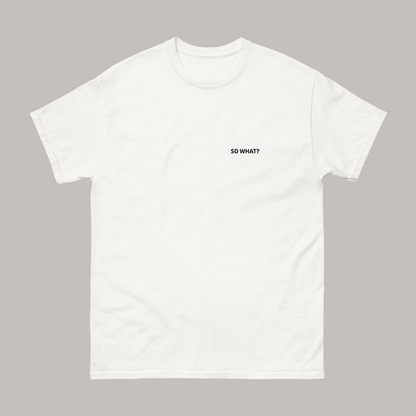 Camiseta - So what