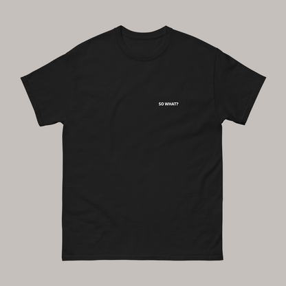 Camiseta - So what