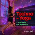 TECHNO-YOGA EXPERIENCE · 29 Agosto · El Templo ✨