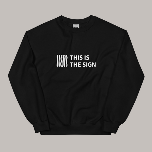 Sudadera - This is the sign