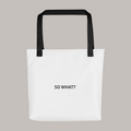 Tote Bag - So What